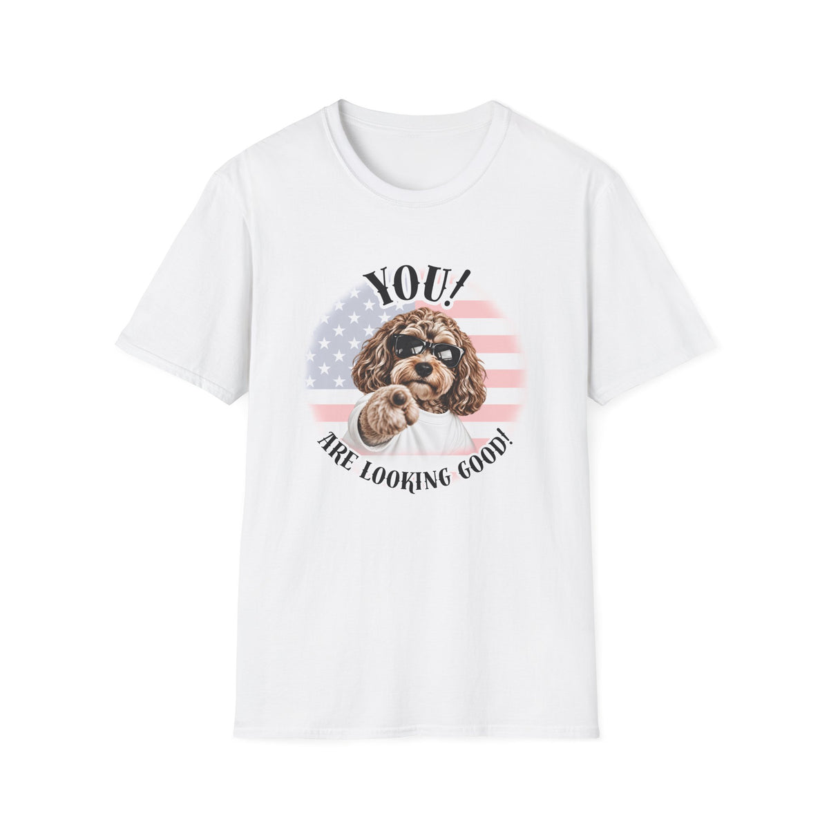 YOU!...Are Looking Good! – Cockapoo - Supersoft Unisex T-shirt