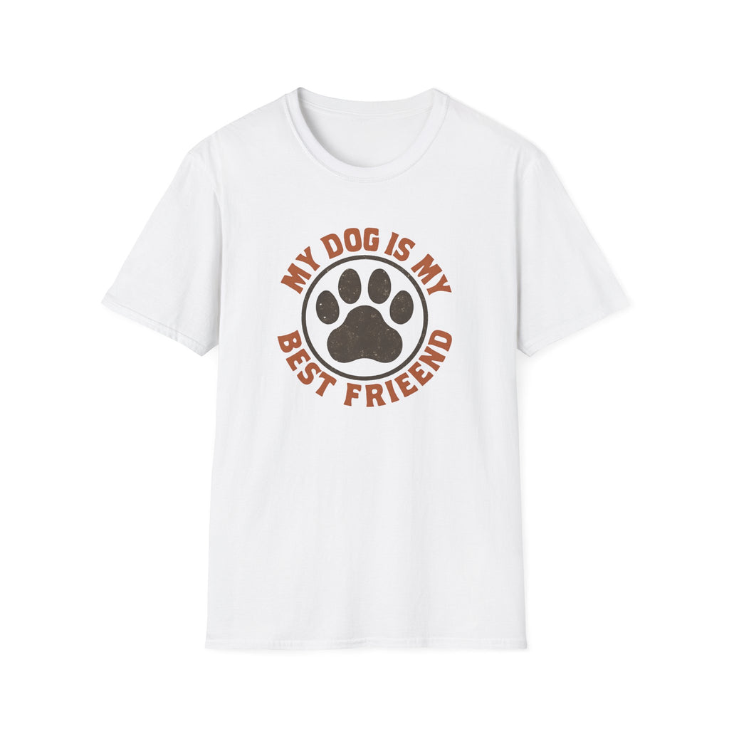 My Dog Best Friend –  Supersoft Unisex T-Shirt