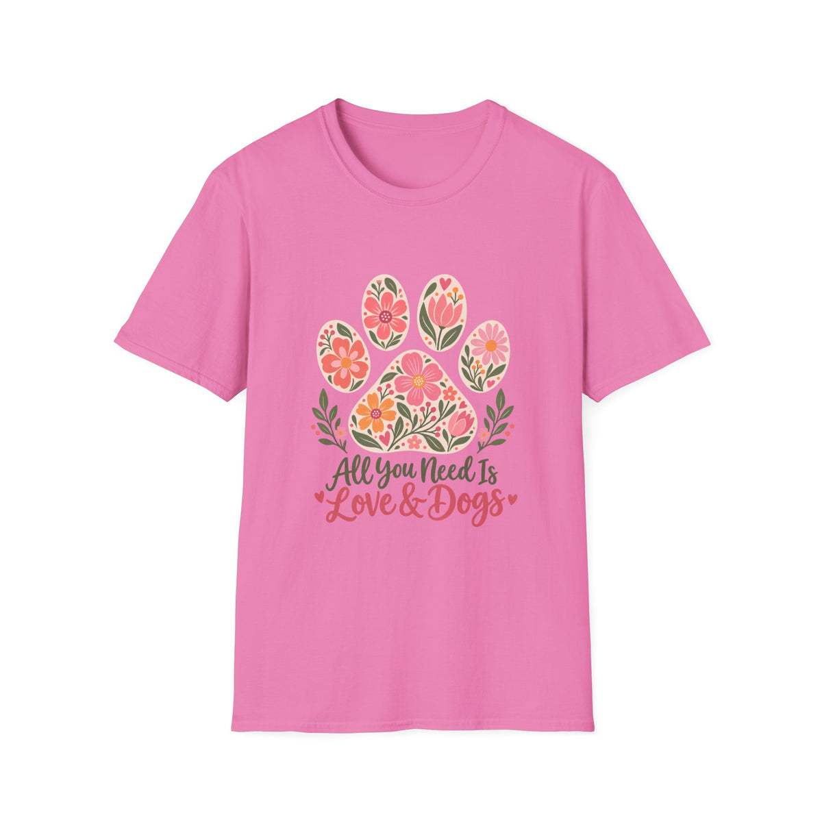 All You Need is Love & Dogs Floral Paw Print - Supersoft Unisex T-shirt