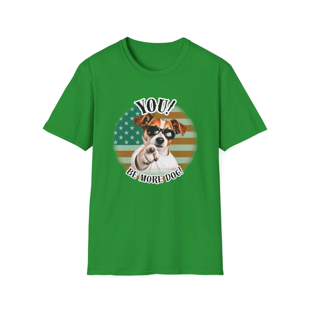 YOU!...Be More Dog! – Jack Russell - Supersoft Unisex T-shirt