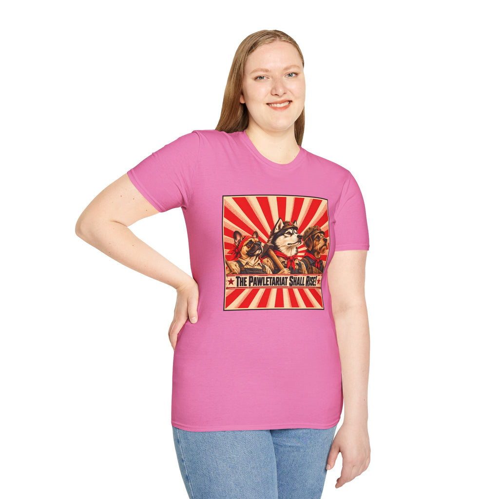 The Pawletariat Shall Rise! – The Great Canine Workers' Uprising - Supersoft Unisex T-shirt
