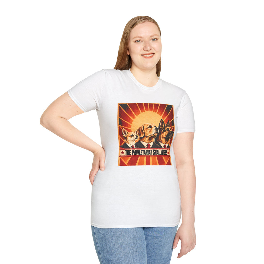 The Pawletariat Shall Rise! – The Great Biscuit Revolution - Supersoft Unisex T-shirt
