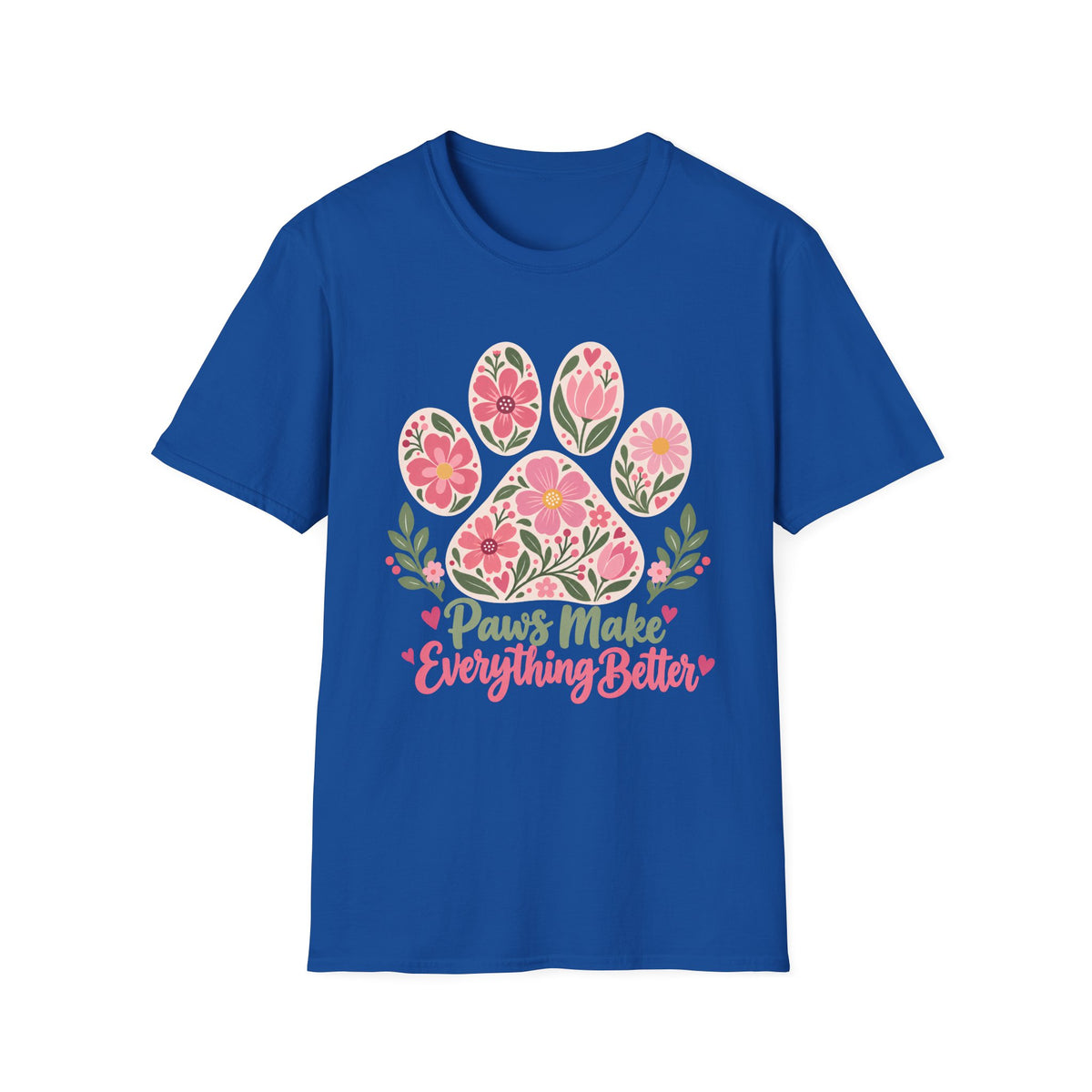 Paws Make Everything Better Floral Paw Print - Supersoft Unisex T-shirt