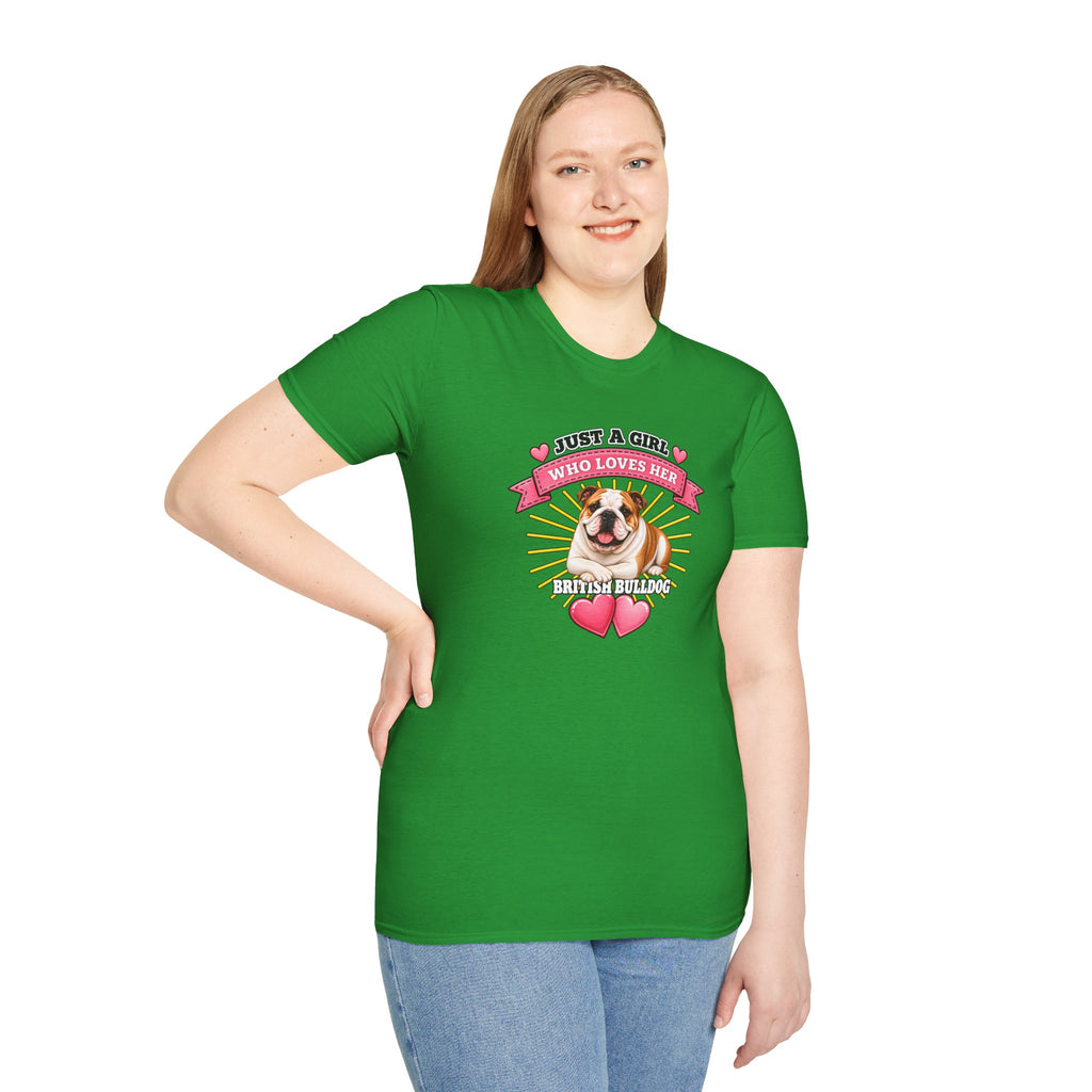 Just a Girl Who Loves Her British Bulldog –  Supersoft Unisex T-Shirt