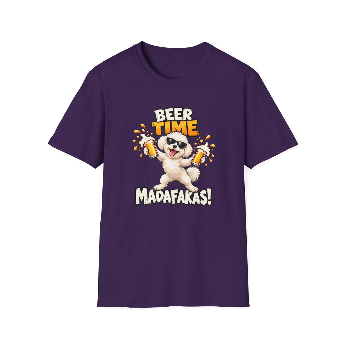 Beer Time, Madafakas! – Bichon Frise - Supersoft Unisex T-shirt