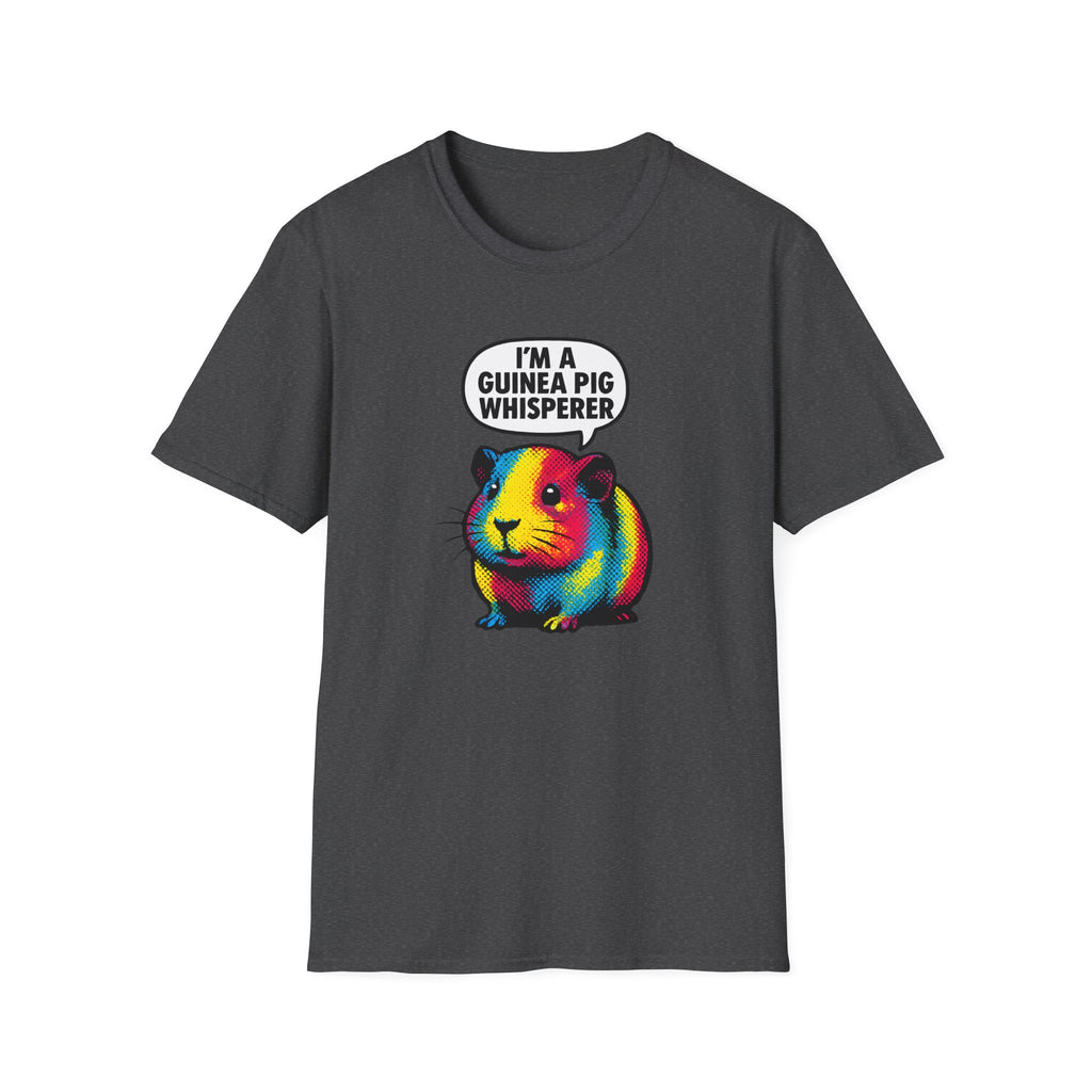 Guinea Pig Whisperer –  Supersoft Unisex T-Shirt
