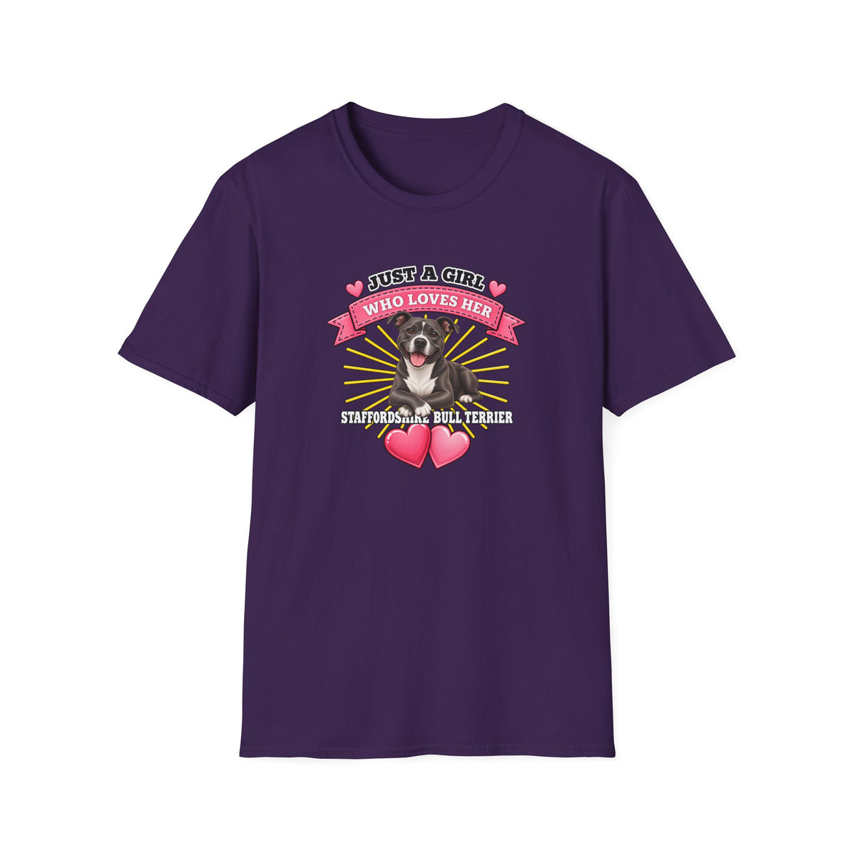 Just a Girl Who Loves Her Staffordshire Bull Terrier –  Supersoft Unisex T-Shirt