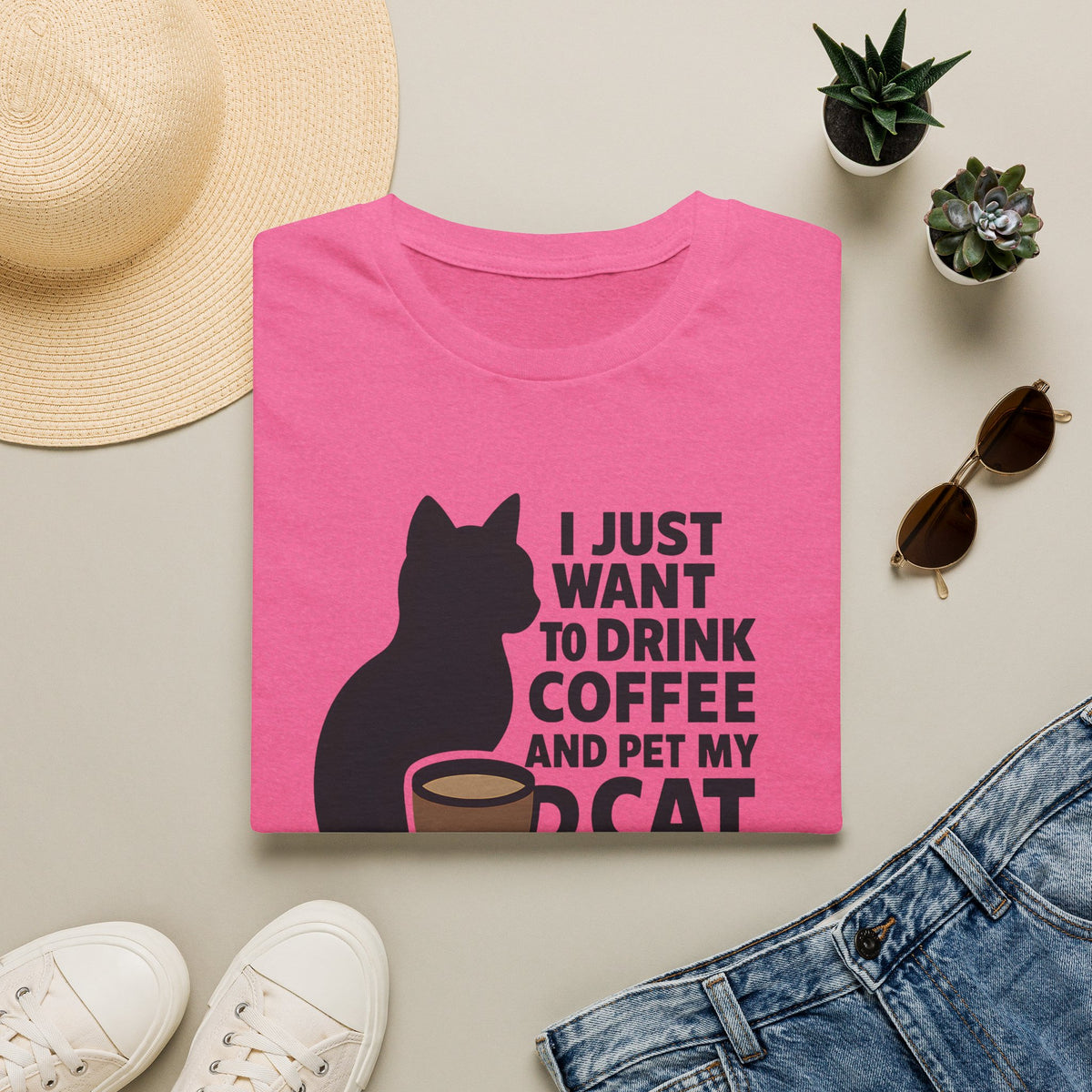 I Just Want To Drink Coffee And Pet My Cat –  Supersoft Unisex T-Shirt
