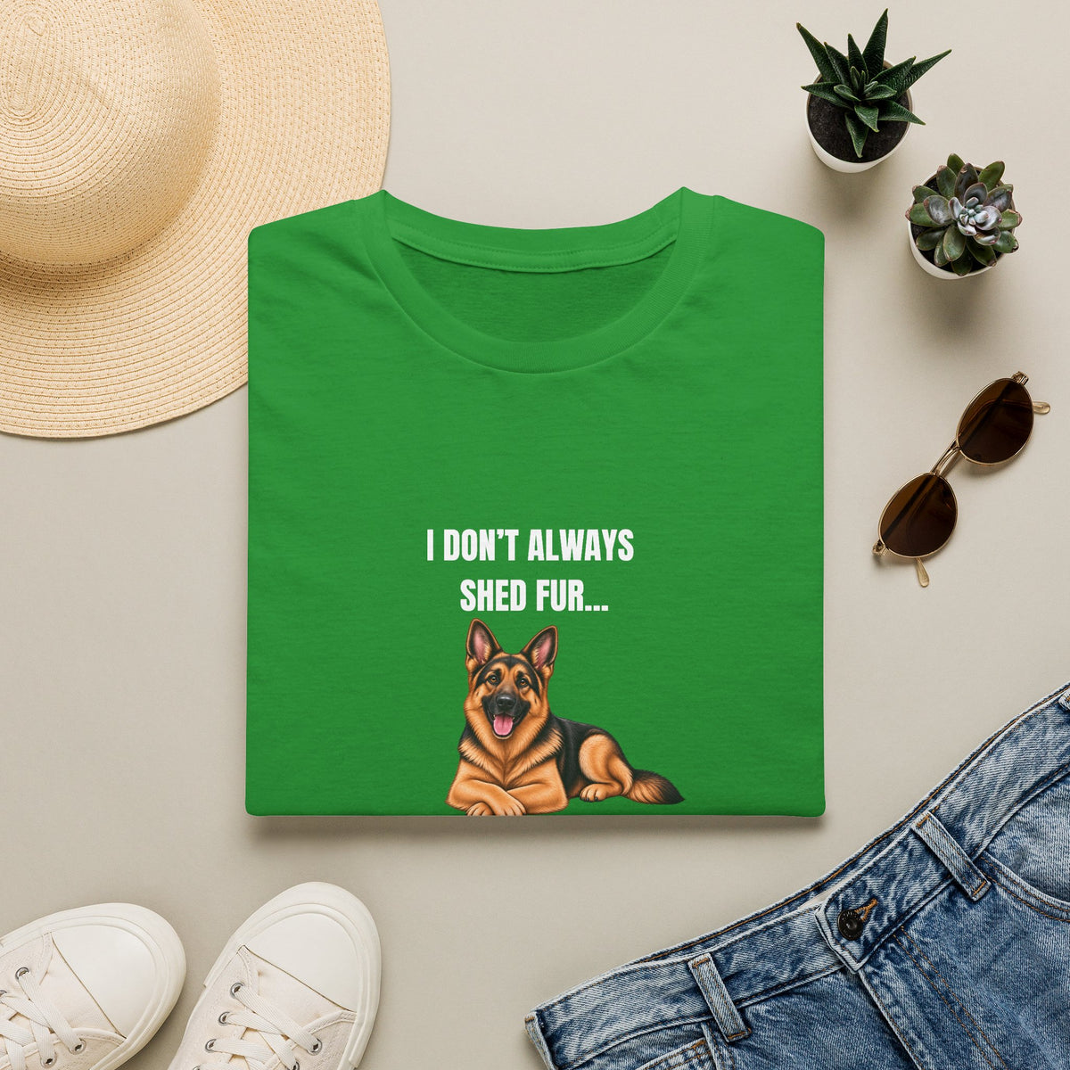 I Don’t Always Shed Fur...But When I Do, It’s Everywhere - German Shepherd Supersoft Unisex T-Shirt