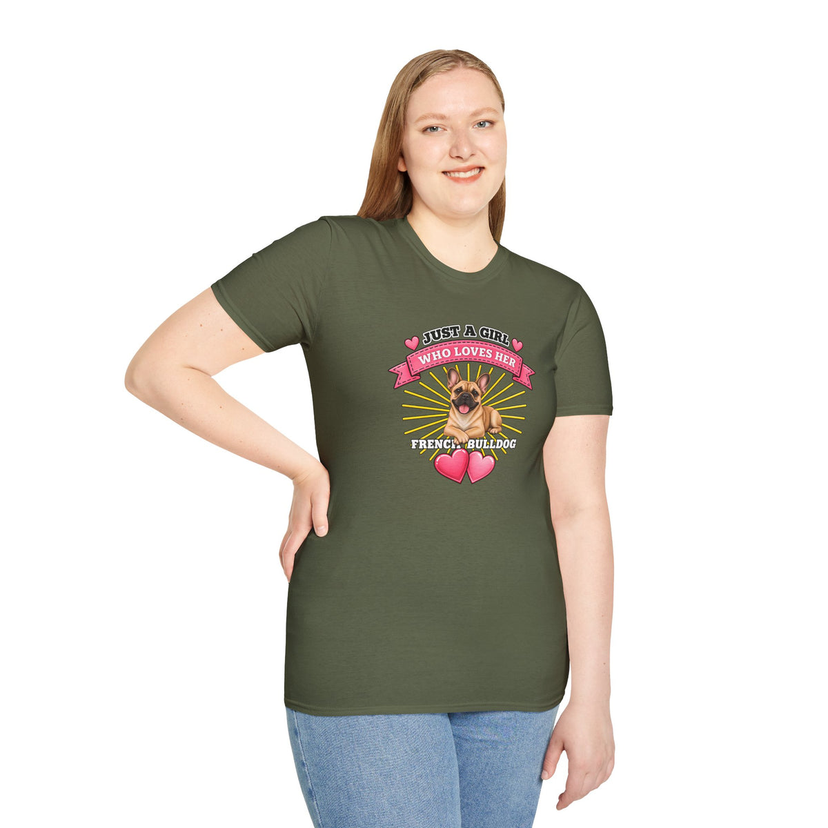 Just a Girl Who Loves Her French Bulldog –  Supersoft Unisex T-Shirt