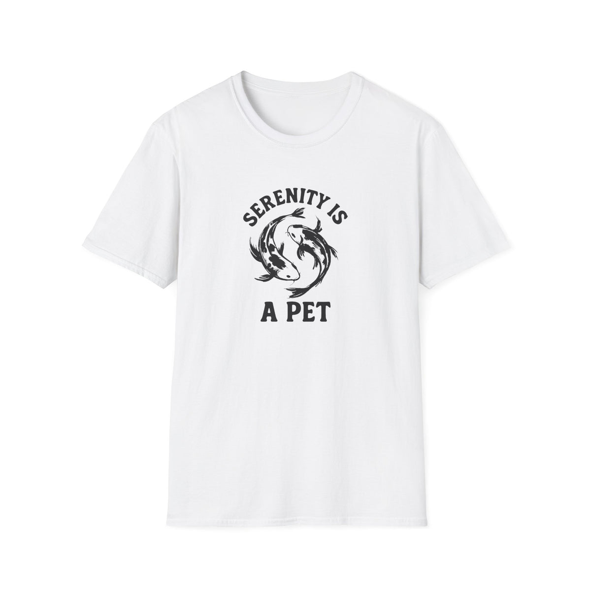 Serenity Is A Pet –  Supersoft Unisex T-Shirt