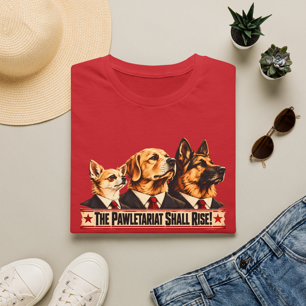 The Pawletariat Shall Rise! – The Great Canine Revolution - Supersoft Unisex T-shirt