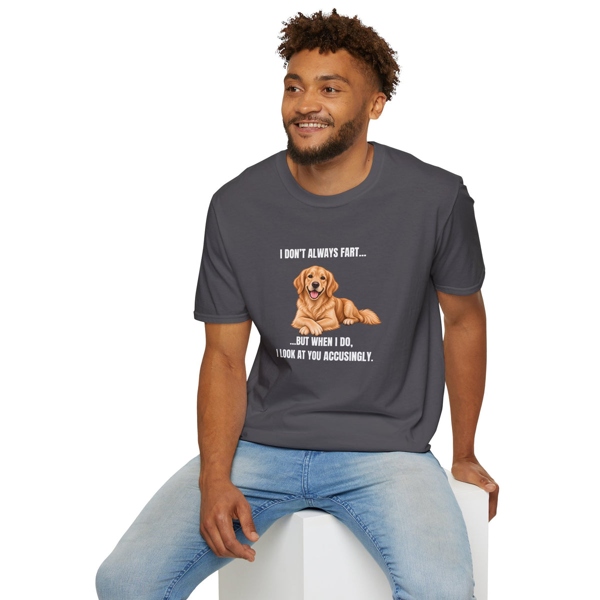 I Don’t Always Fart...But When I Do, I Look At You Accusingly - Golden Retriever Supersoft Unisex T-Shirt