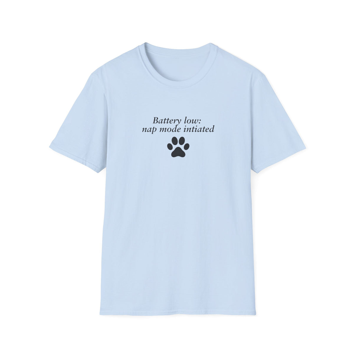 Adopted & Adored – Battery Low: Nap mode Initiated – Supersoft Unisex T-Shirt