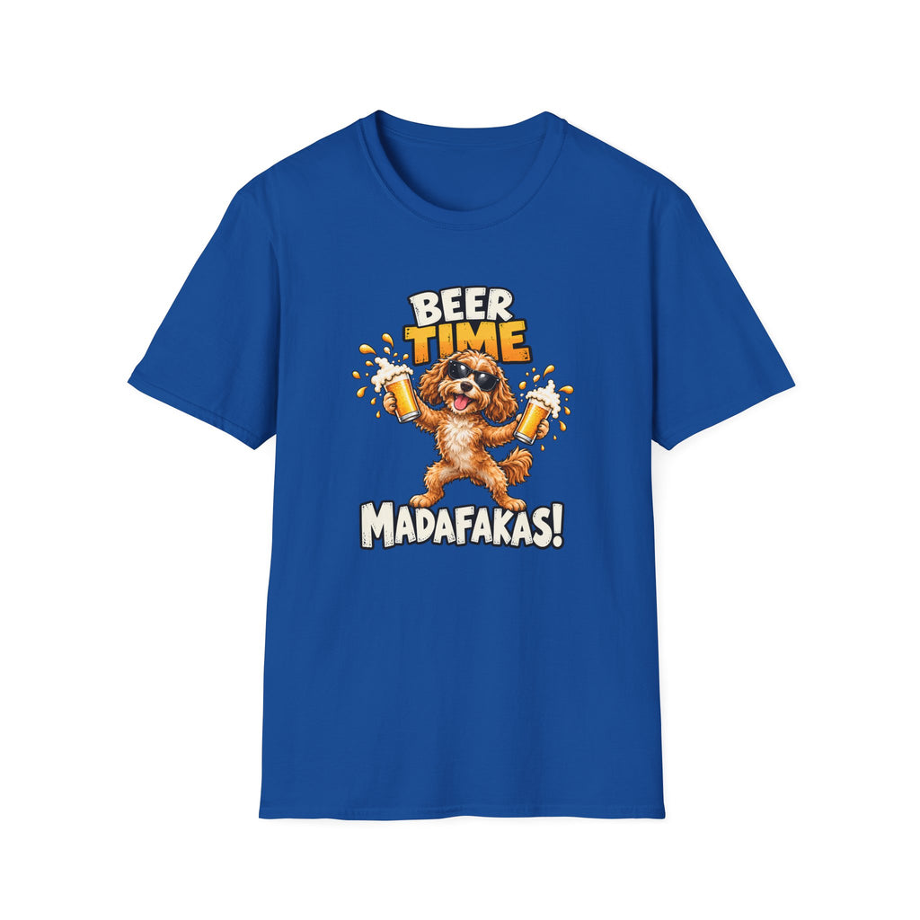 Beer Time, Madafakas! – Cockapoo - Supersoft Unisex T-shirt