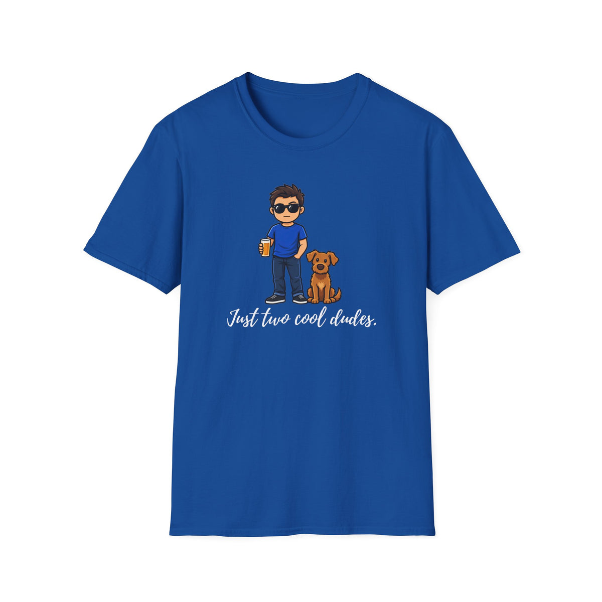 Beer, Dogs and Dudes - Just Two Cool Dudes – Supersoft Unisex T-shirt