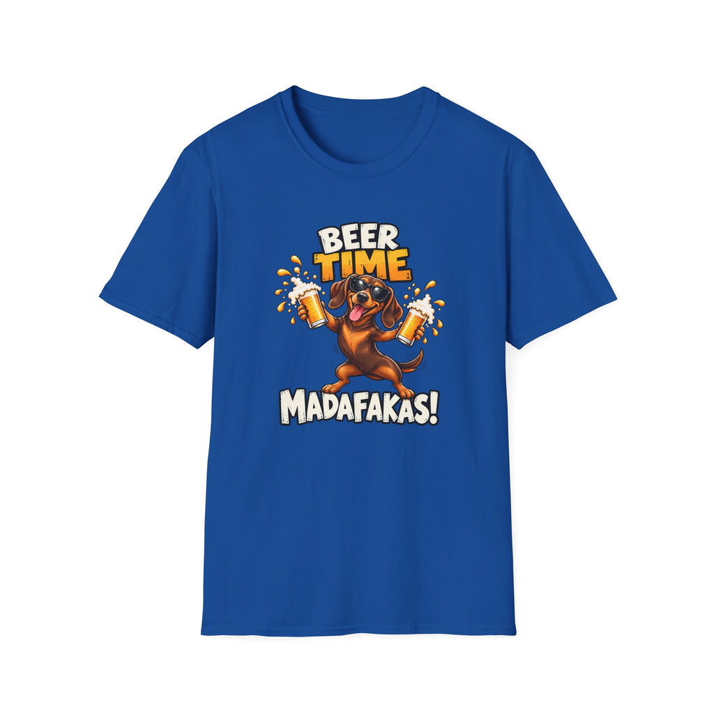 Beer Time, Madafakas! – Dachshund - Supersoft Unisex T-shirt