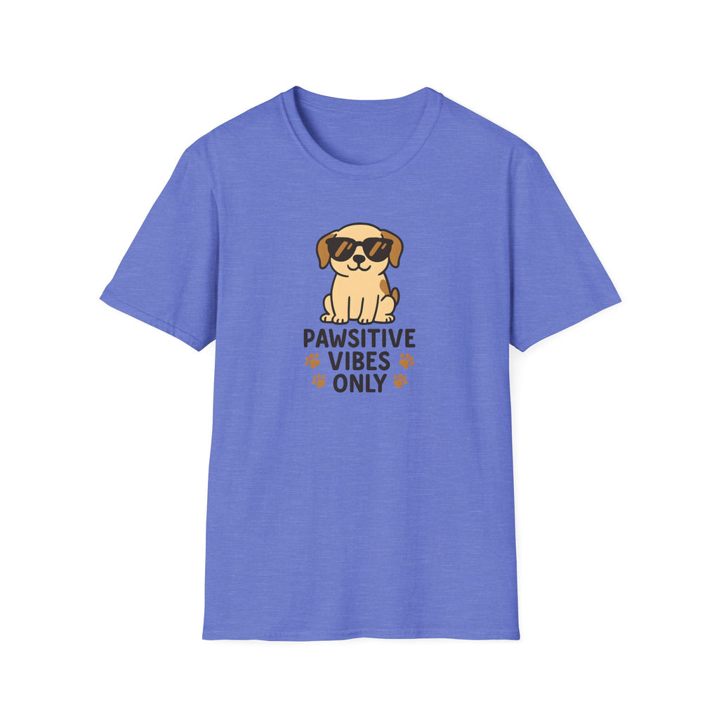 Pawsitive Vibes Only –  Supersoft Unisex T-Shirt