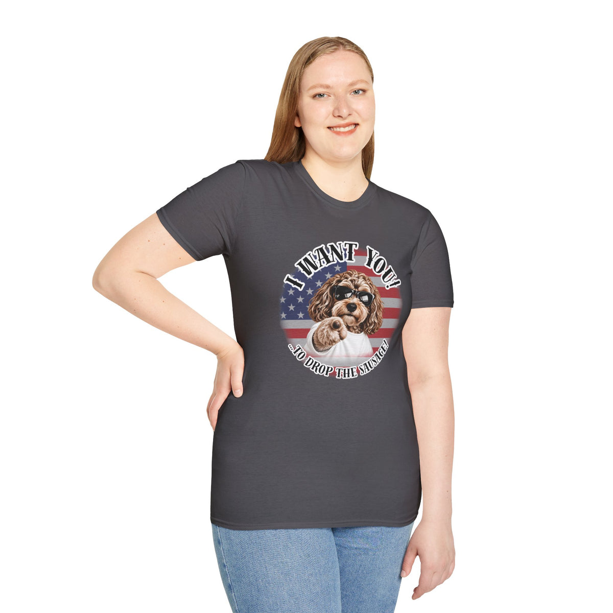 I WANT YOU!...To Drop The Sausage! – Cockapoo - Supersoft Unisex T-shirt