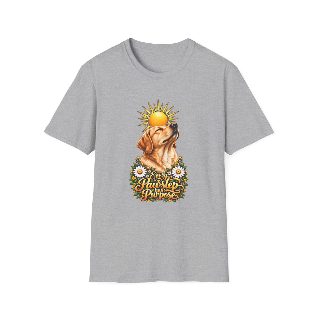 Every Pawstep Has Purpose - Labrador - Supersoft Unisex T-shirt