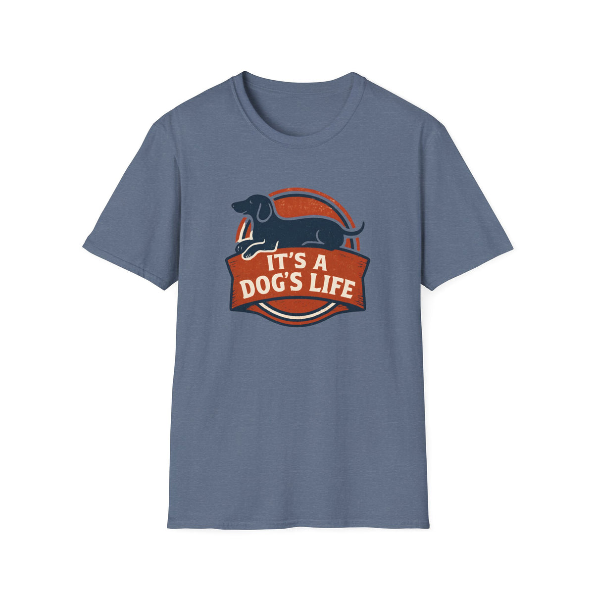 It's a Dog's Life –  Supersoft Unisex T-Shirt
