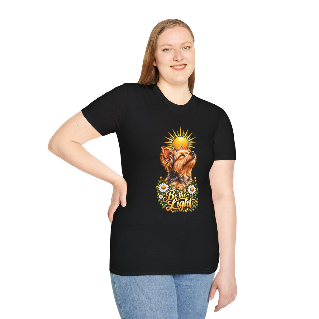 Be the Light - Yorkshire Terrier - Supersoft Unisex T-shirt