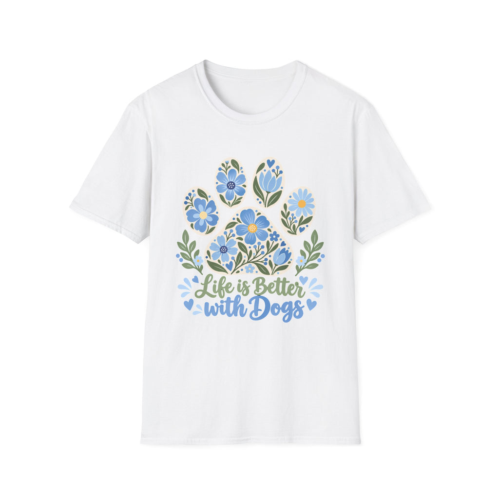 Life is Better with Dogs Floral Paw Print - Supersoft Unisex T-shirt