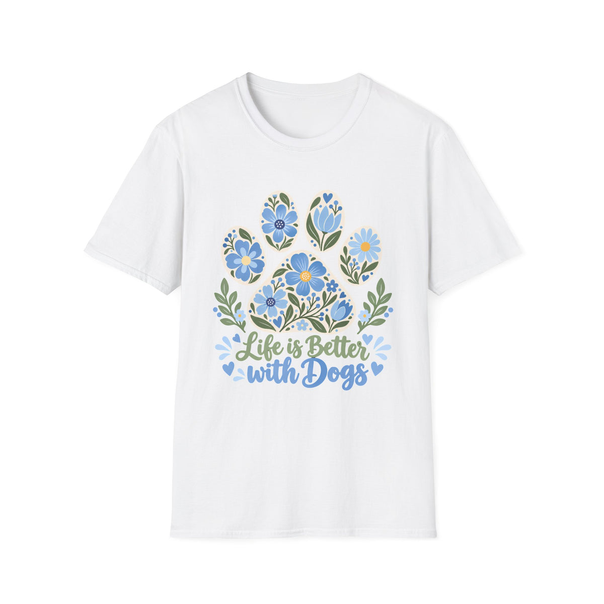 Life is Better with Dogs Floral Paw Print - Supersoft Unisex T-shirt