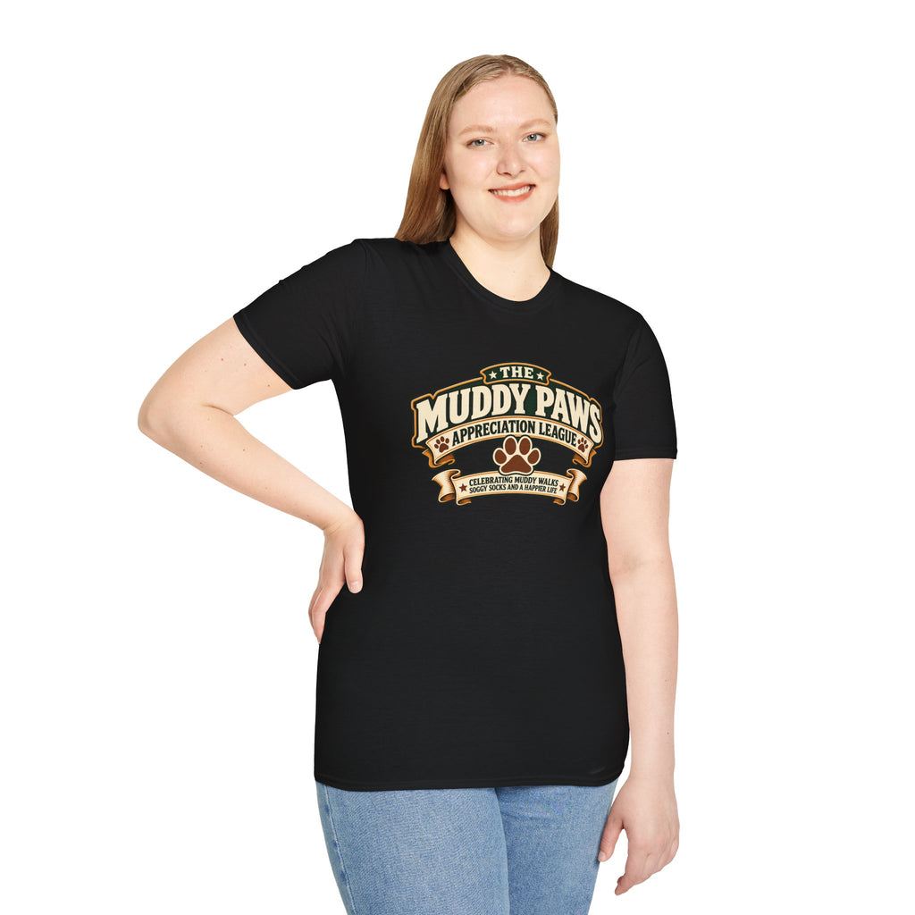 The Muddy Paws Appreciation League - Supersoft Unisex T-shirt