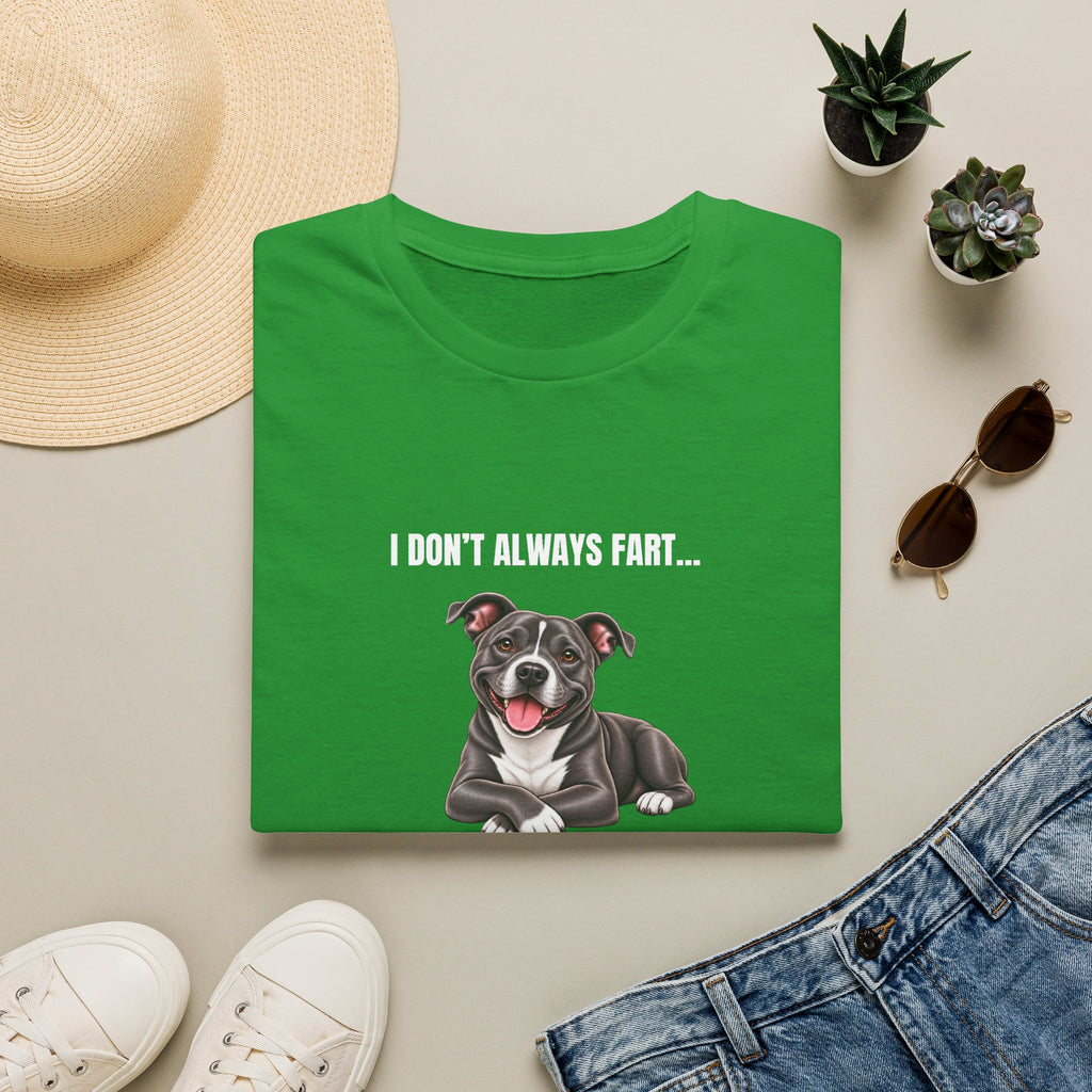 I Don’t Always Fart...But When I Do, I Leave The Room - Staffordshire Bull Terrier Supersoft Unisex T-Shirt