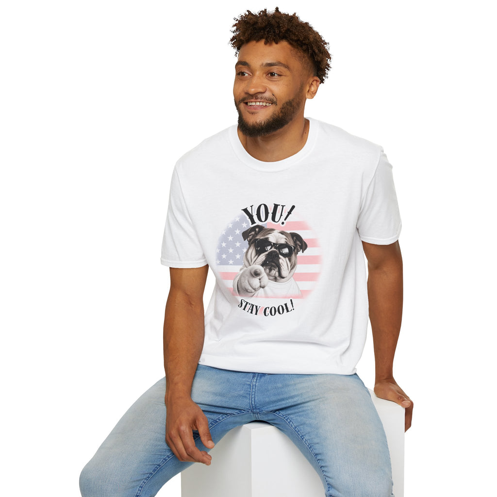 YOU!...Stay Cool! – British Bulldog - Supersoft Unisex T-shirt