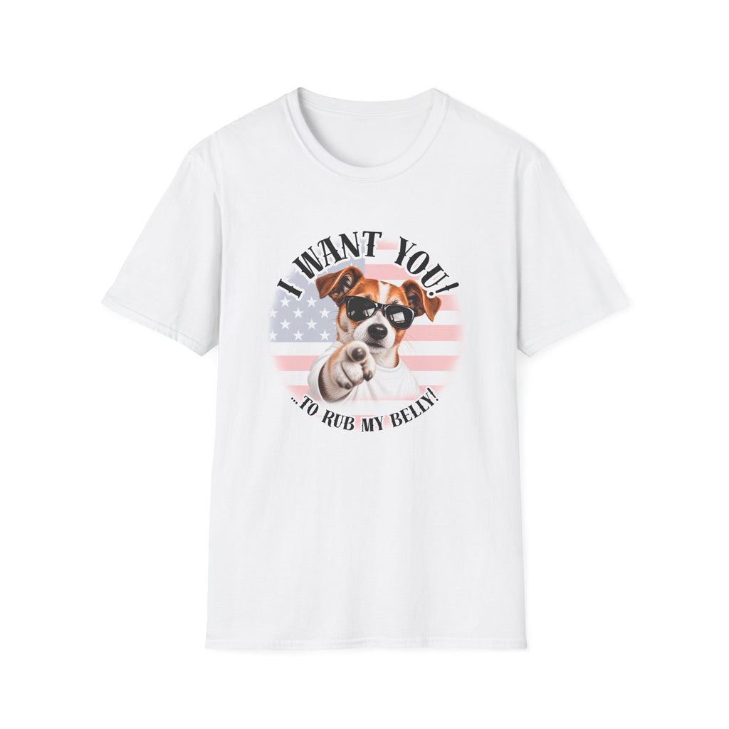 I WANT YOU!...To Rub My Belly! – Jack Russell - Supersoft Unisex T-shirt