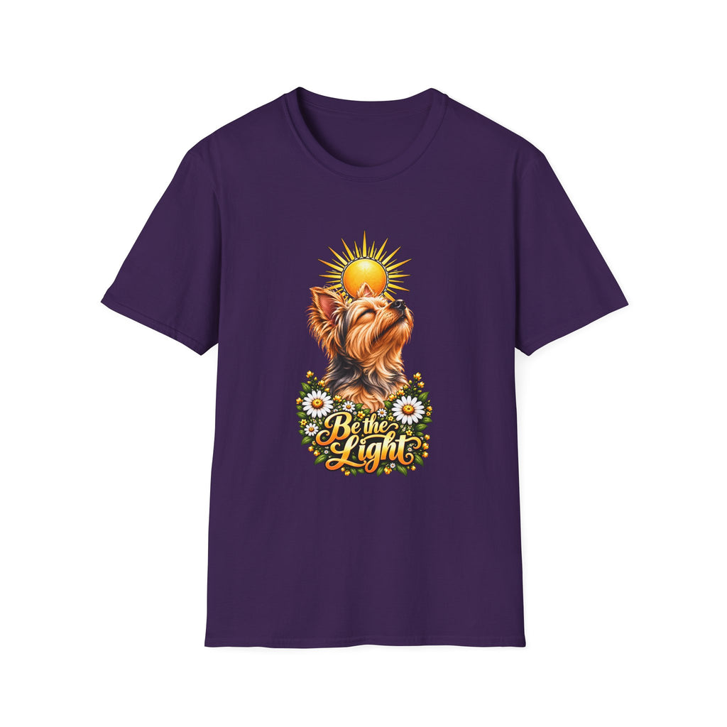 Be the Light - Yorkshire Terrier - Supersoft Unisex T-shirt
