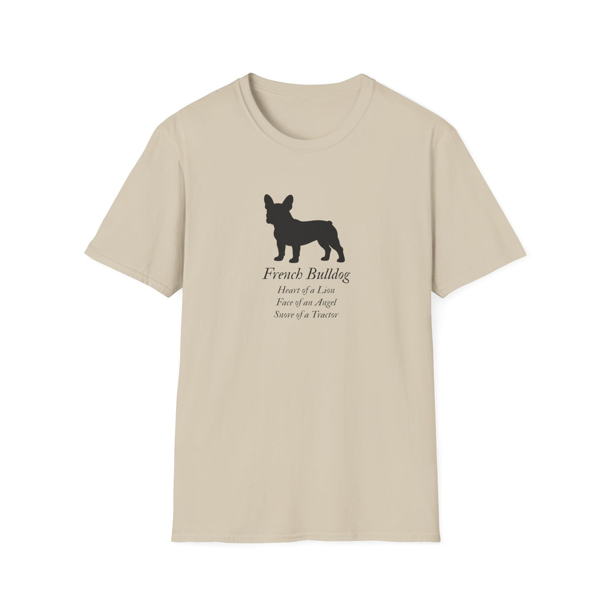 Heart of a Lion - French Bulldog – Supersoft Unisex T-Shirt