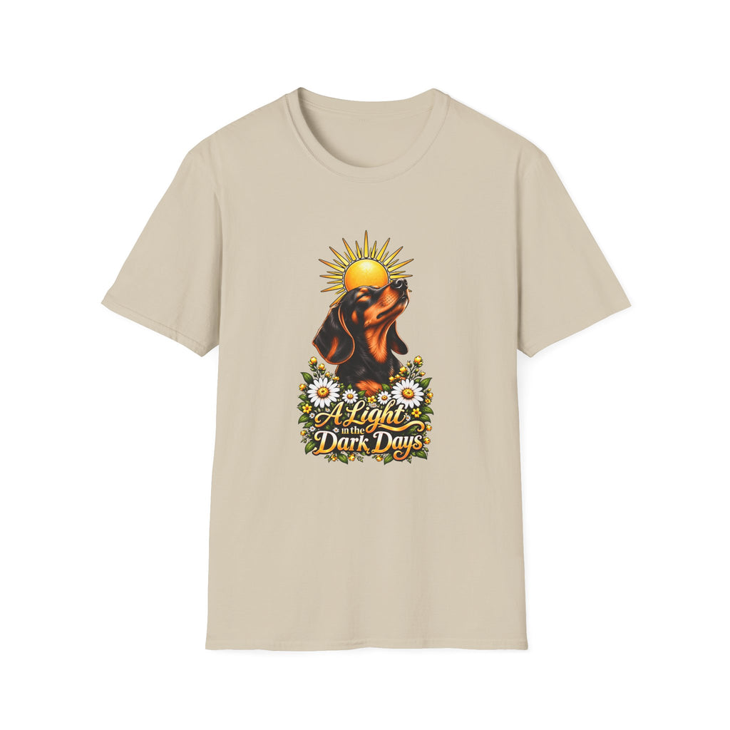 A Light in the Dark days - Dachshund - Supersoft Unisex T-shirt
