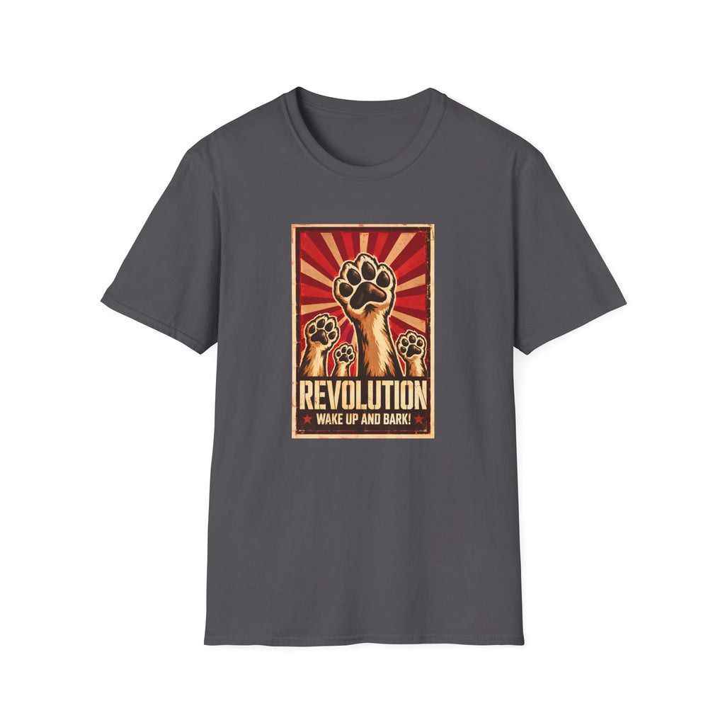 Revolution: Wake Up and Bark! - The Great Canine Uprising - Supersoft Unisex T-shirt