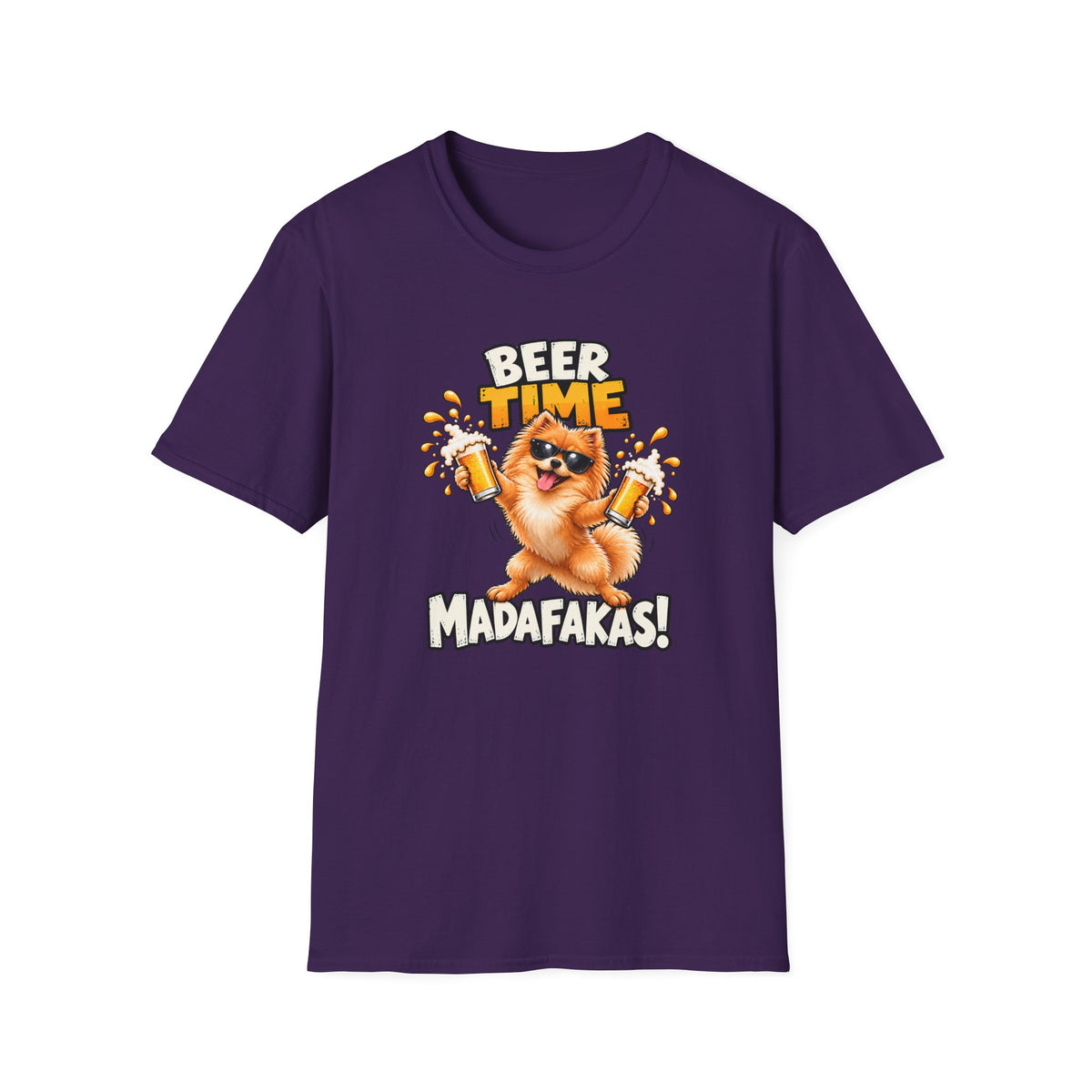 Beer Time, Madafakas! – Pomeranian - Supersoft Unisex T-shirt