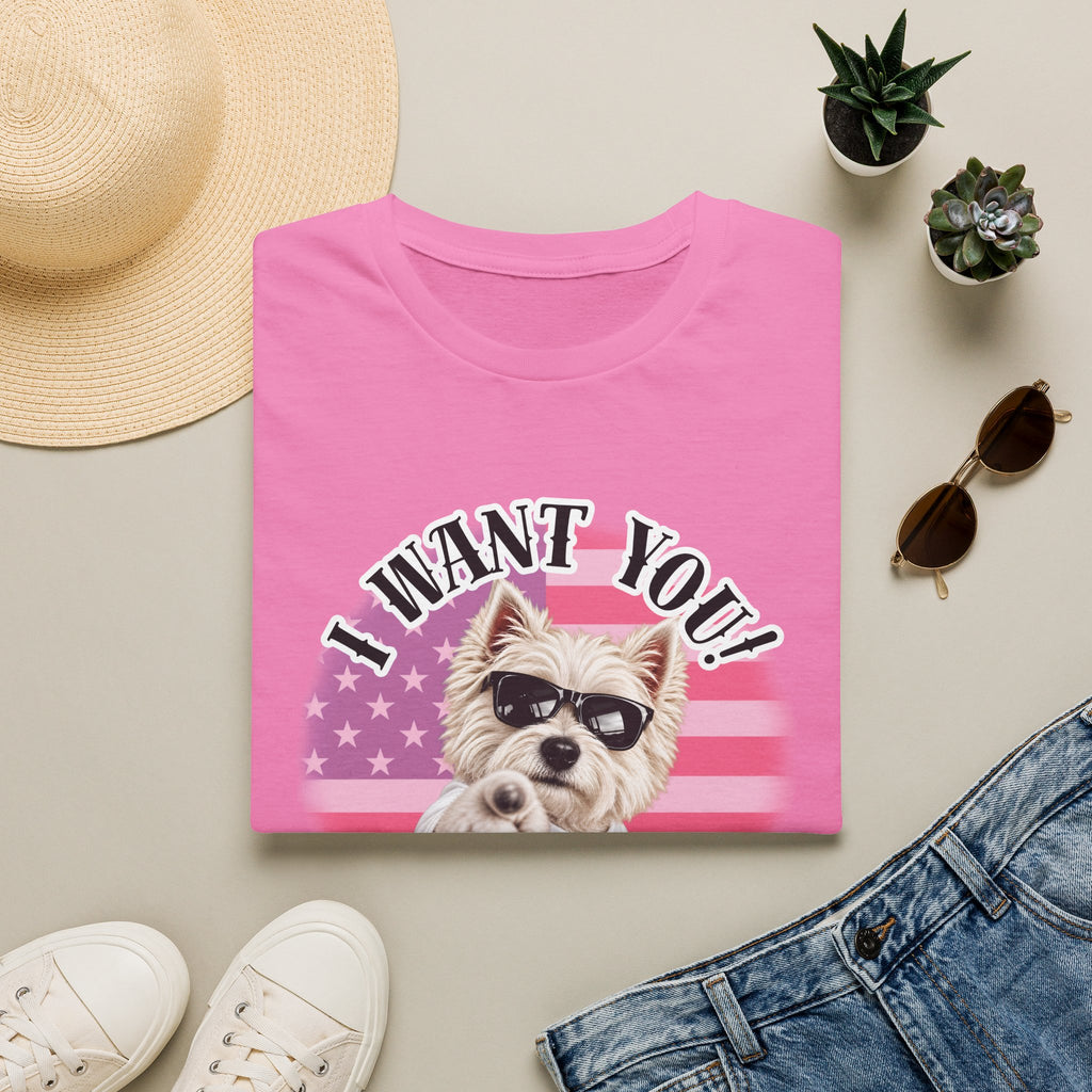 I WANT YOU!...To Pay the Cheese Tax! – West Highland Terrier - Supersoft Unisex T-shirt
