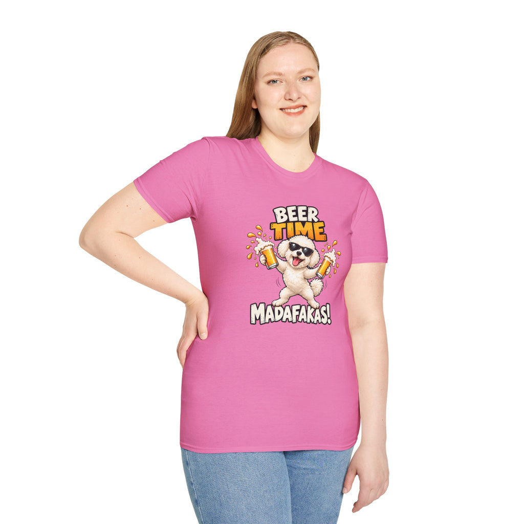 Beer Time, Madafakas! – Bichon Frise - Supersoft Unisex T-shirt