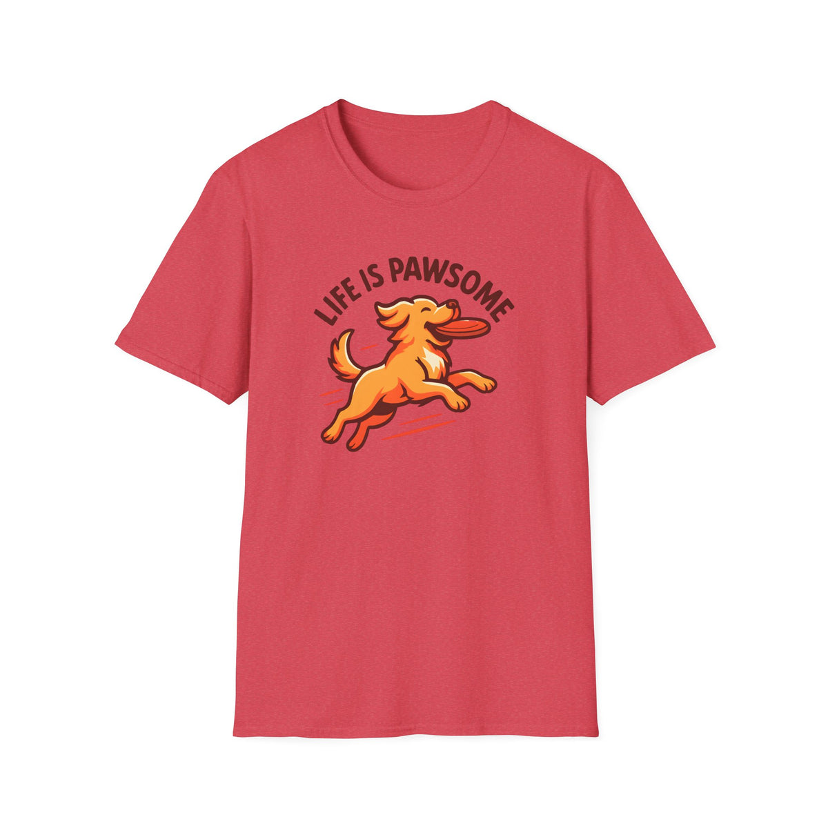 Life Is Pawsome - Frisbee Dog –  Supersoft Unisex T-Shirt