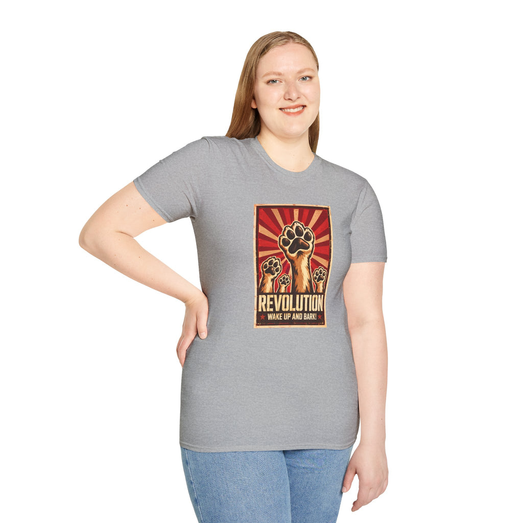 Revolution: Wake Up and Bark! - The Great Canine Uprising - Supersoft Unisex T-shirt