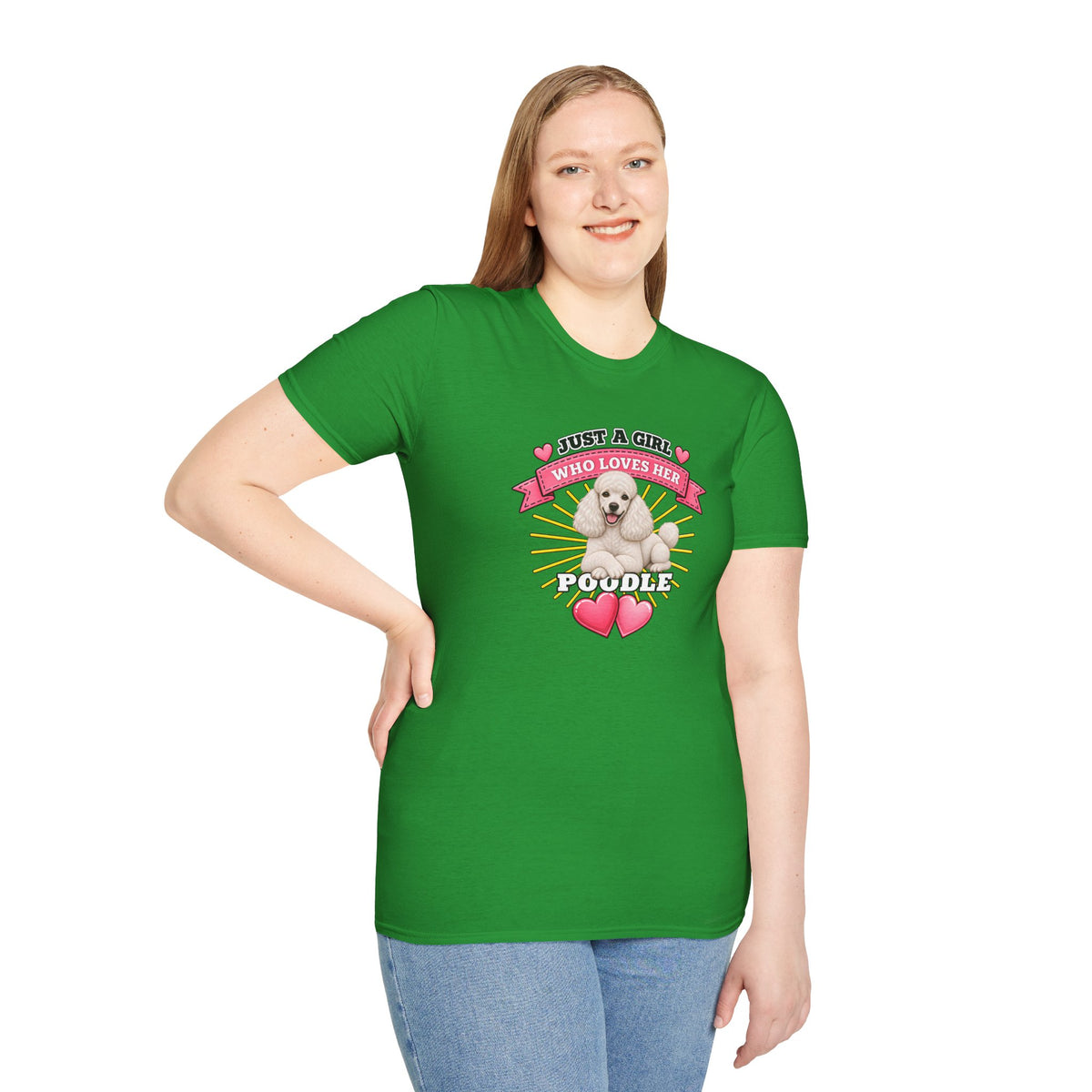 Just a Girl Who Loves Her Poodle –  Supersoft Unisex T-Shirt