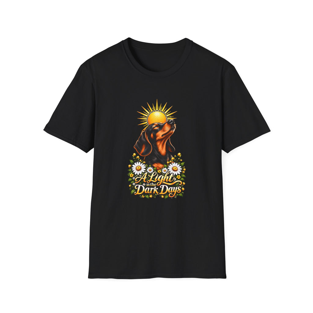 A Light in the Dark days - Dachshund - Supersoft Unisex T-shirt