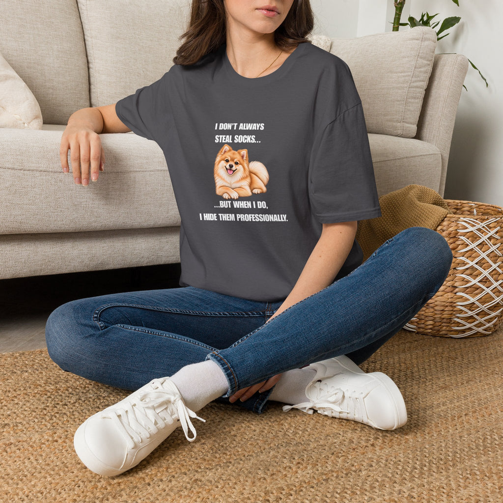 I Don’t Always Steal Socks...But When I Do, I Hide Them Professionally - Pomeranian Supersoft Unisex T-Shirt