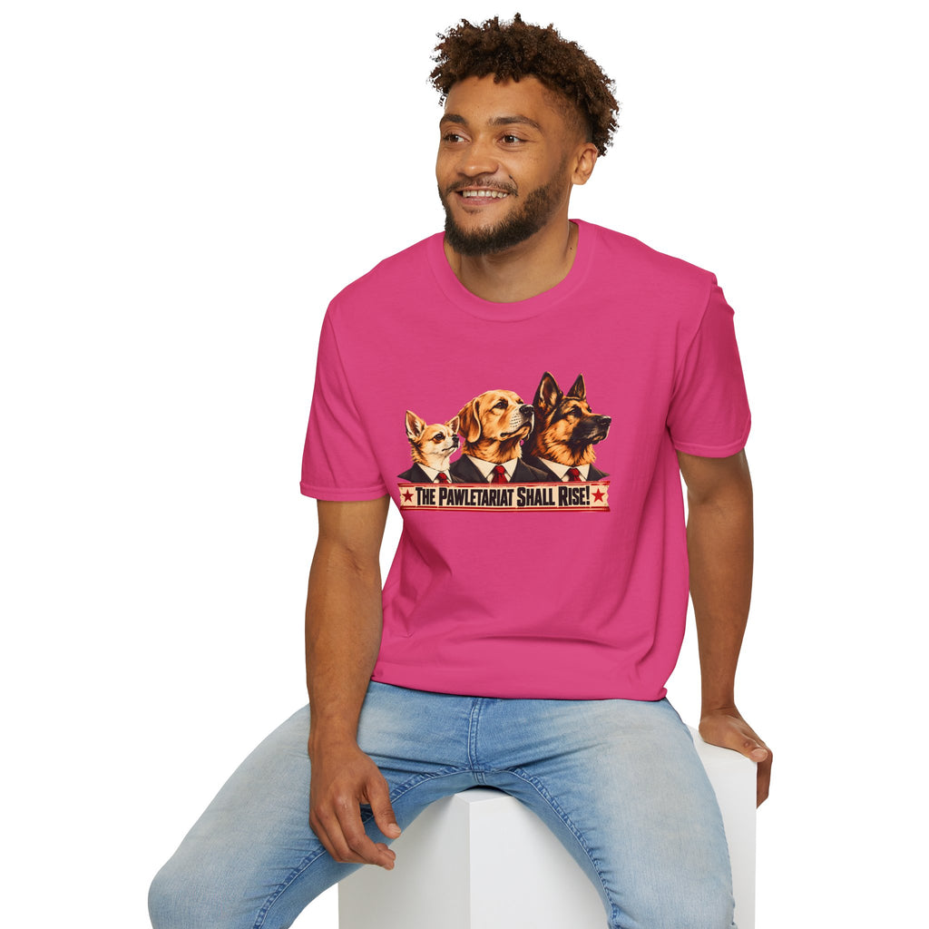 The Pawletariat Shall Rise! – The Great Canine Revolution - Supersoft Unisex T-shirt