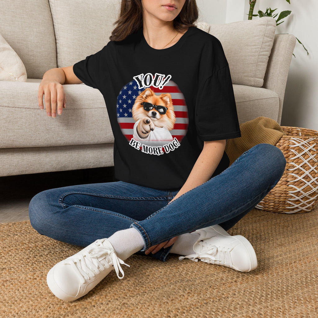 YOU!...Be More Dog! – Pomeranian - Supersoft Unisex T-shirt