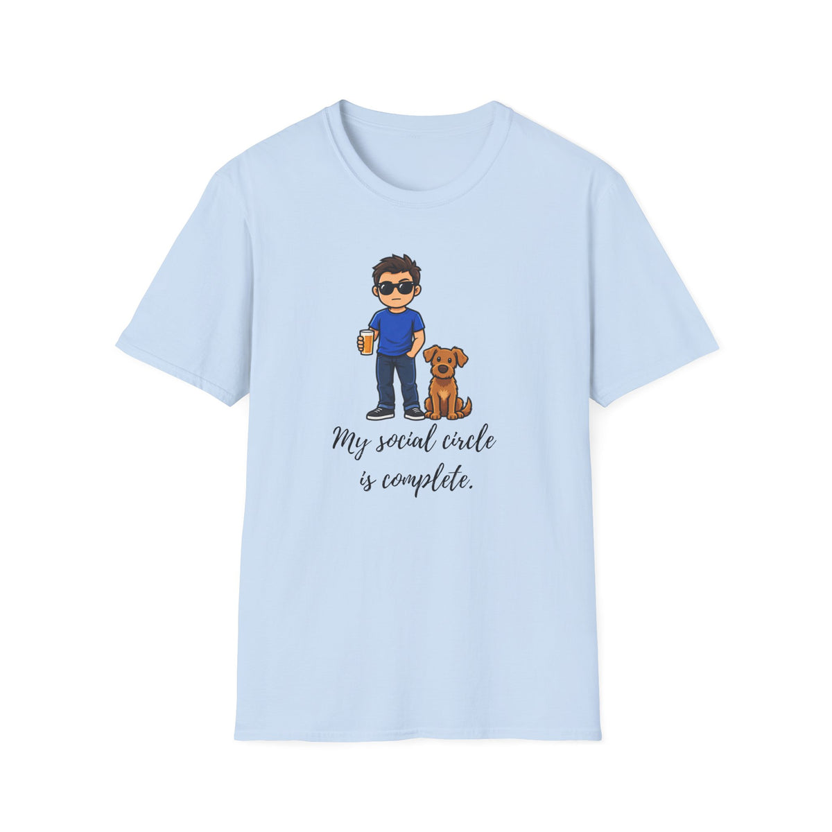 Beer, Dogs and Dudes - My Social Circle Is Complete - Supersoft Unisex T-shirt