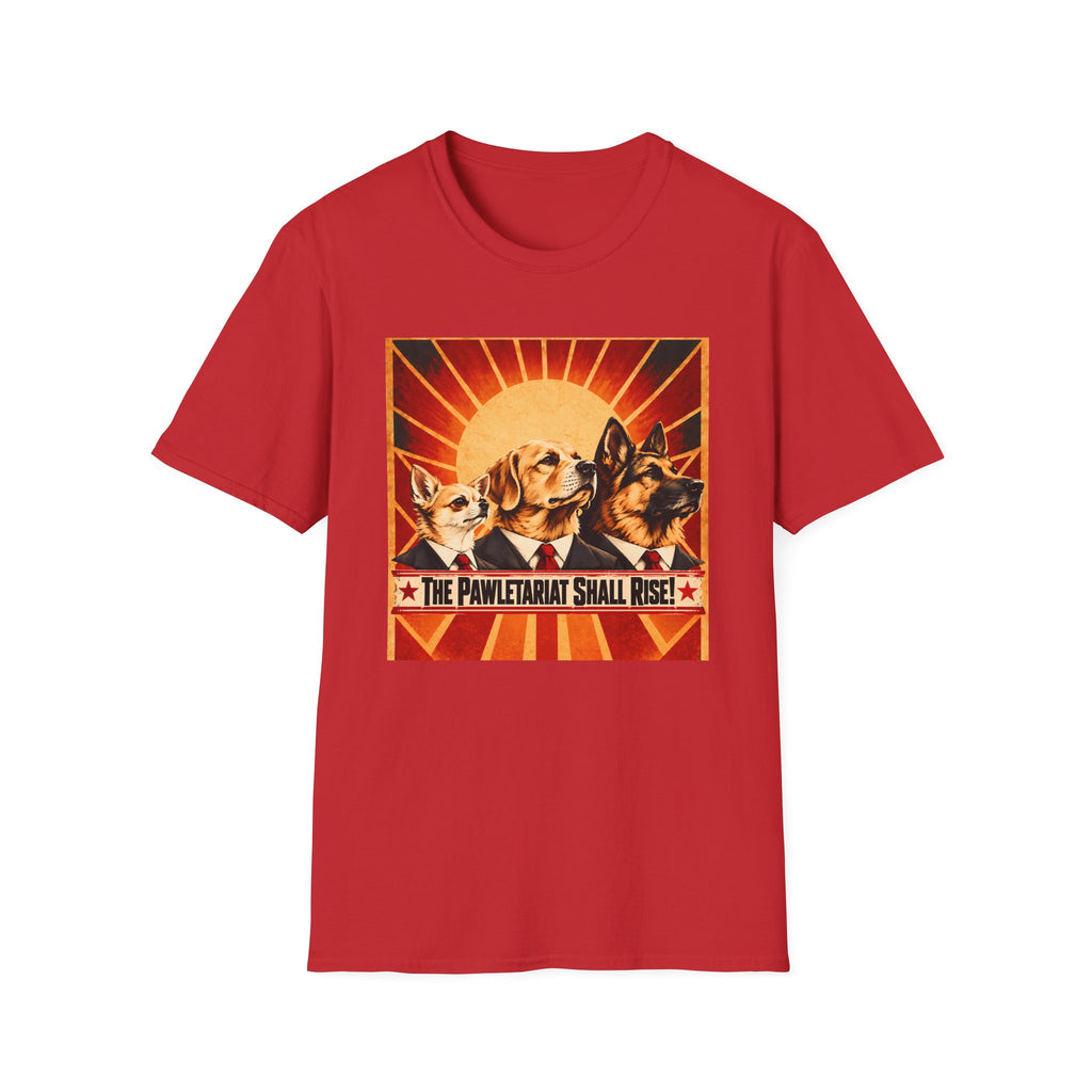 The Pawletariat Shall Rise! – The Great Biscuit Revolution - Supersoft Unisex T-shirt