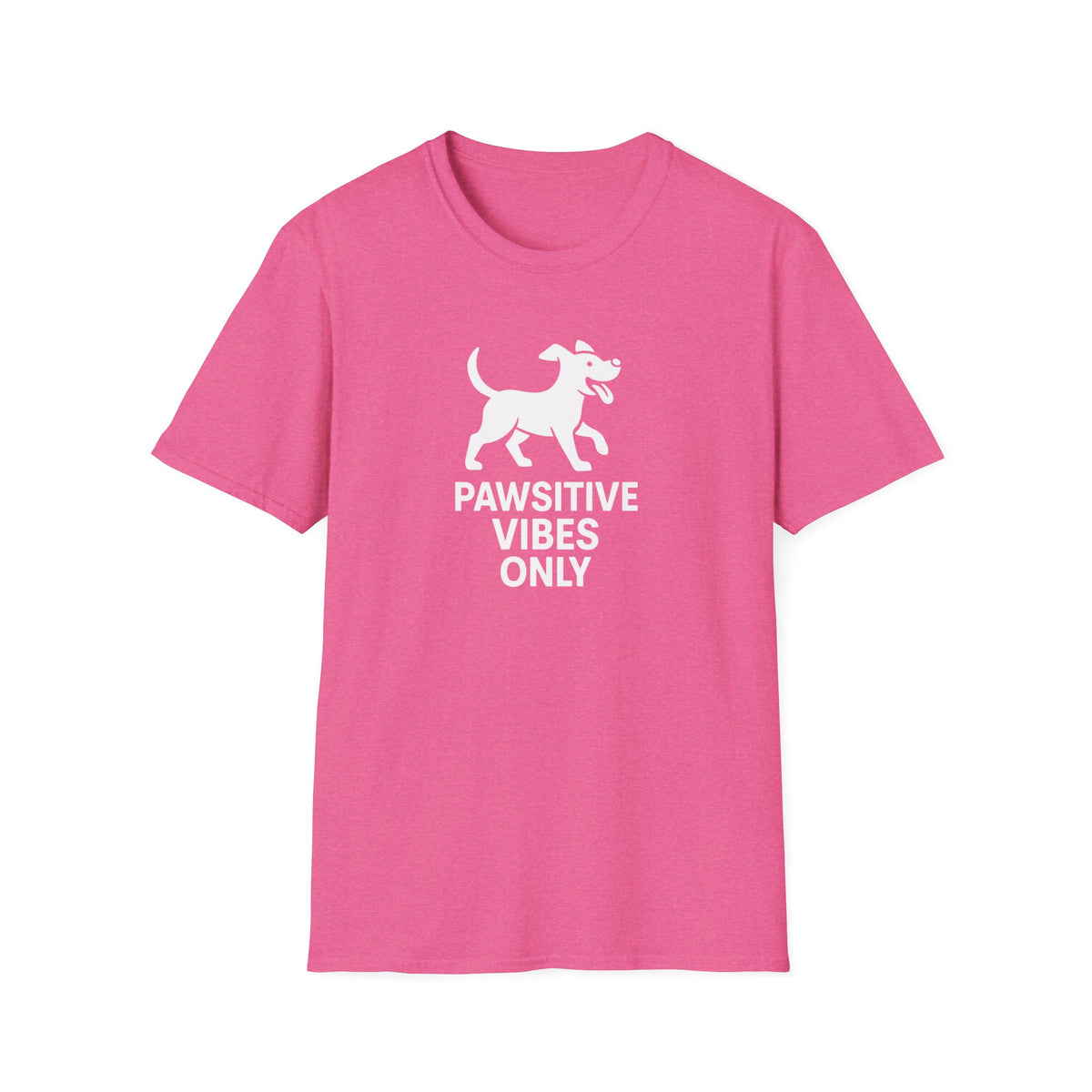 Paw-sitive Vibes Only –  Supersoft Unisex T-Shirt