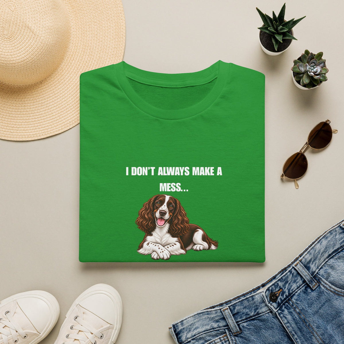 I Don’t Always Make A Mess...But When I Do, I Blame The Cat - English Springer Spaniel Supersoft Unisex T-Shirt